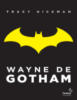Wayne de Gotham (Tracy Hickman).pdf